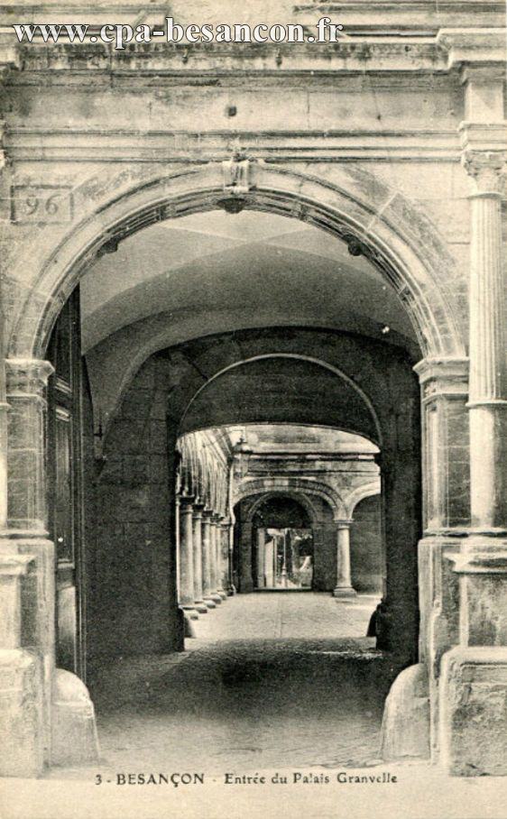 3 - BESANÇON - Entrée du Palais Granvelle